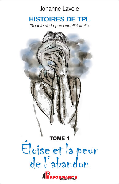 Picture of Histoires de TPL - Trouble de la Personnalité Limite - Eloïse et la peur de l'abandon Tome 1 - Anna et ses relations en montagnes russes Tome 2