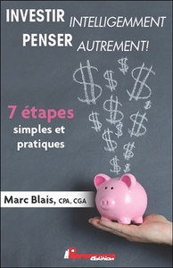 Image de Investir intelligemment - Penser autrement ! - 7 étapes simples et pratiques