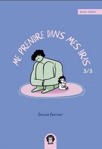 Image de ME PRENDRE DANS MES BRAS V 03