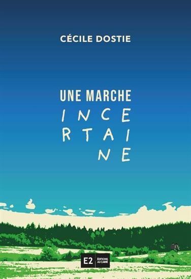 Image de UNE MARCHE INCERTAINE