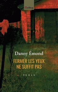 Image de FERMER LES YEUX NE SUFFIT PAS