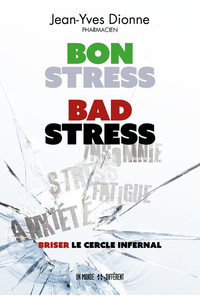 Image de Bon stress, bad stress - Briser le cercle infernal