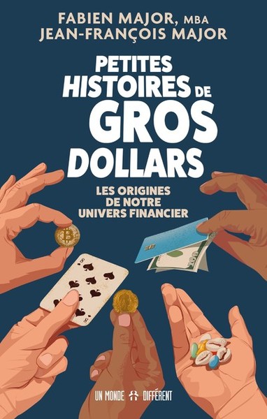 Picture of Petites histoires de gros dollars - Les Origines de notre univers financier