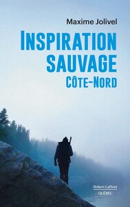 Picture of Inspiration sauvage - Côte-Nord