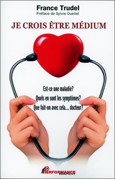 Image de Je crois être médium - Est-ce une maladie ? Quels en sont les symptômes ? Que fait-on avec cela... docteur ?