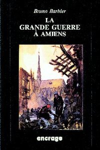 Image de La Grande Guerre a Amiens