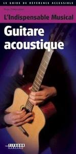 Image de L'INDISPENSABLE MUSICAL GUITARE ACOUSTIQUE