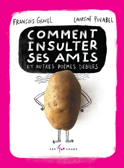 Image de Comment insulter ses amis ! - Et autres poèmes débiles