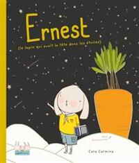 Picture of ERNEST (LE LAPIN QUI AVAIT LA TETE DANS LES ETOILES)