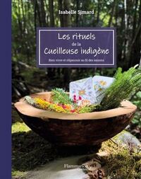 Image de LES RITUELS DE LA CUEILLEUSE INDIGENE