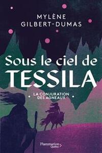 Picture of SOUS LE CIEL DE TESSILA V 02 LA CONJURATION DES AGNEAUX