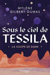 Picture of SOUS LE CIEL DE TESSILA V 01 LA COUPE DE DJAM