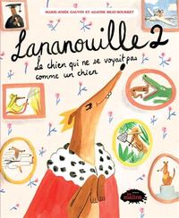 Picture of LANANOUILLE V 02 LE CHIEN QUI NE SE VOYAIT PAS COMME UN CHIEN