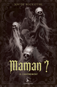 Image de MAMAN ? V 02 L'AVENEMENT