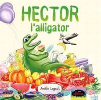 Image de HECTOR L'ALLIGATOR 2E ED.