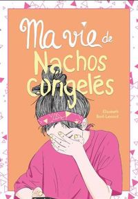 Picture of MA VIE DE NACHOS CONGELES V 05