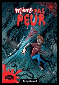Picture of MEME PAS PEUR. L'ABOMINABLE CREATURE DES BOIS