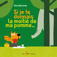 Picture of Si je te donnais la moitié de ma pomme