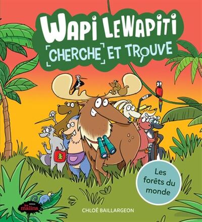 Picture of WAPI LE WAPITI. LES FORETS DU MONDE. CHERCHE ET TROUVE