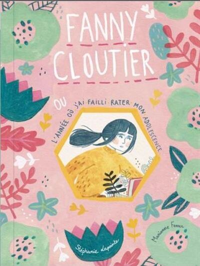 Picture of FANNY CLOUTIER V 01 L'ANNEE OU J'AI FAILLI RATER MON ADOLESCENCE