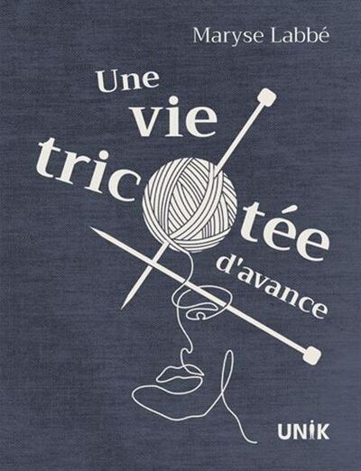 Picture of UNE VIE TRICOTEE D'AVANCE