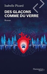 Image de DES GLACONS COMME DU VERRE 2E ED.