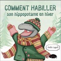 Picture of COMMENT HABILLER SON HIPPOPOTAME EN HIVER
