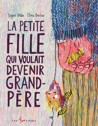 Image de La petite fille qui voulait devenir grand-père