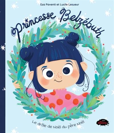 Picture of PRINCESSE BELZEBUTH. LE DROLE DE NOEL DU PERE NOEL
