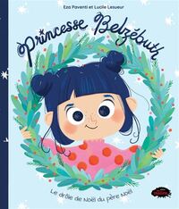 Picture of PRINCESSE BELZEBUTH. LE DROLE DE NOEL DU PERE NOEL
