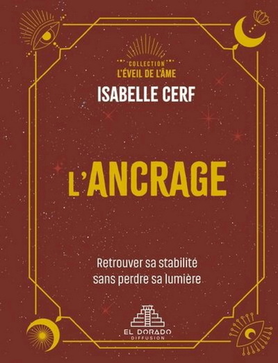 Image de L'ANCRAGE. RETROUVER SA STABILITE SANS PERDRE SA LUMIERE