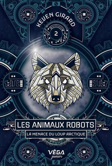 Picture of LES ANIMAUX ROBOTS V 02 LA MENACE DU LOUP ARCTIQUE