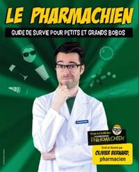 Image de LE PHARMACHIEN V 02 GUIDE DE SURVIE POUR PETITS ET GRANDS BOBOS