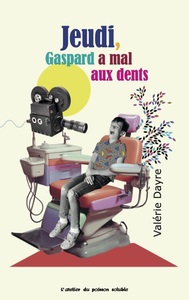 Image de JEUDI, GASPARD A MAL AUX DENTS