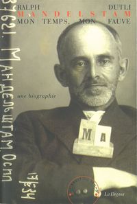 Image de Mandelstam : mon temps, mon fauve