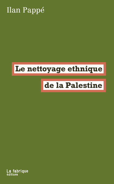 Image de Le nettoyage ethnique de la Palestine