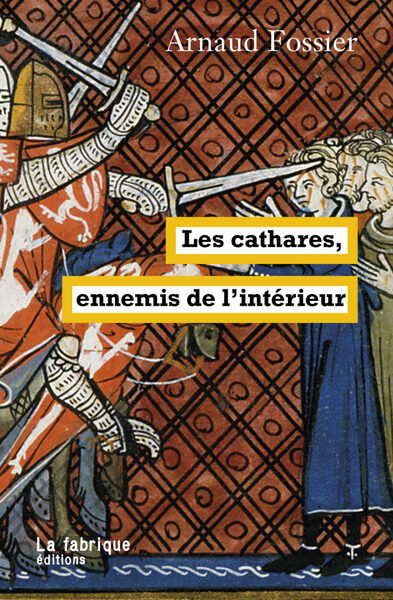 Image de Les cathares, ennemis de l’intérieur