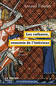 Image de Les cathares, ennemis de l’intérieur