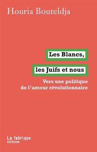 Image de Les Blancs, les juifs et nous