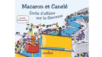Picture of Macaron et Canelé : Drôle d'affaire sur la Garonne - Tome 10