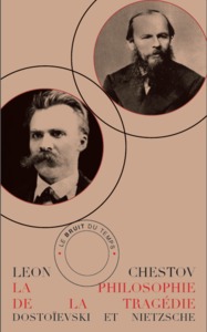 Picture of La Philosophie de la Tragédie. Dostoïevski et Nietzsche