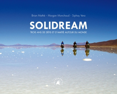 Image de SOLIDREAM - TROIS ANS DE DEFIS ET D'AMITIE AUTOUR DU MO