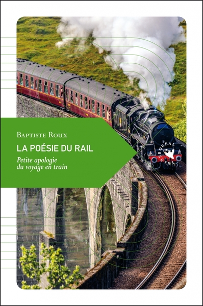 Image de La Poésie du rail - Petite apologie du voyage en train