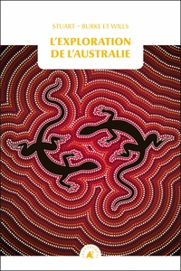 Image de L'EXPLORATION DE L'AUSTRALIE