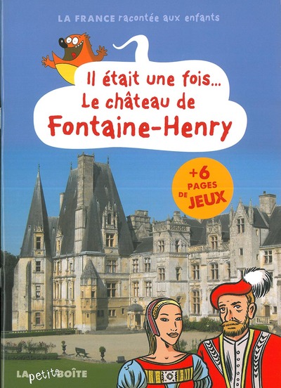 Picture of Il était une fois le château de Fontaine-Henry