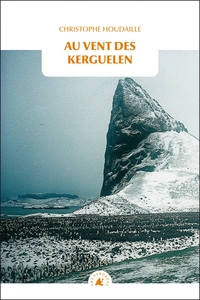 Image de Au vent des Kerguelen