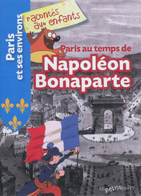 Picture of Paris au temps de Napoléon Bonaparte