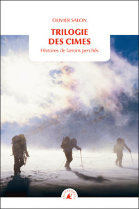 Picture of TRILOGIE DES CIMES - HISTOIRE DE LARRONS PERCHES