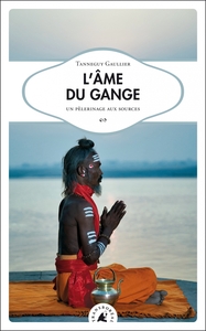 Image de L’Âme du Gange - Un pèlerinage aux sources