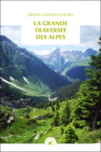 Image de La Grande Traversée des Alpes